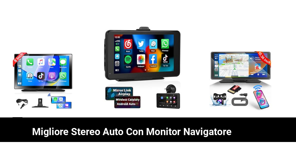 Confronto Commerciale: I Migliori Stereo Auto con Monitor Navigatore del 2024-2025