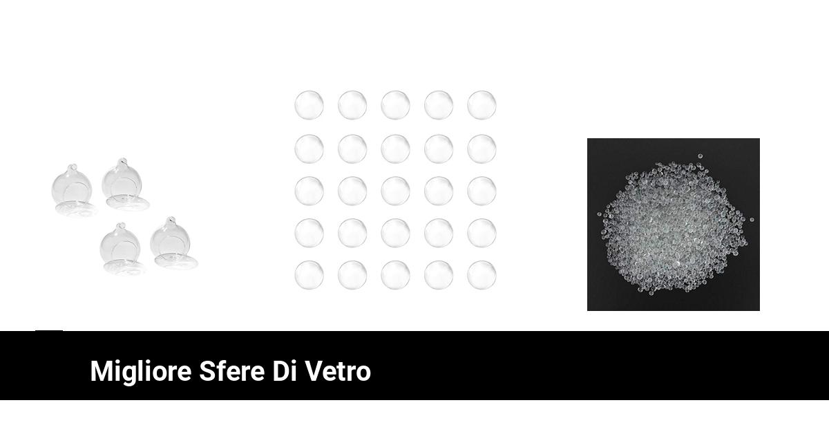 Confronto Commerciale: Le Migliori Sfere di Vetro del Mercato